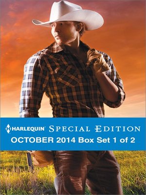 cover image of Harlequin Special Edition October 2014 - Box Set 1 of 2: Texas Born\Diamond in the Ruff\The Rancher Who Took Her In